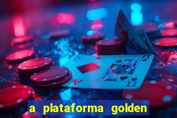 a plataforma golden slots paga mesmo